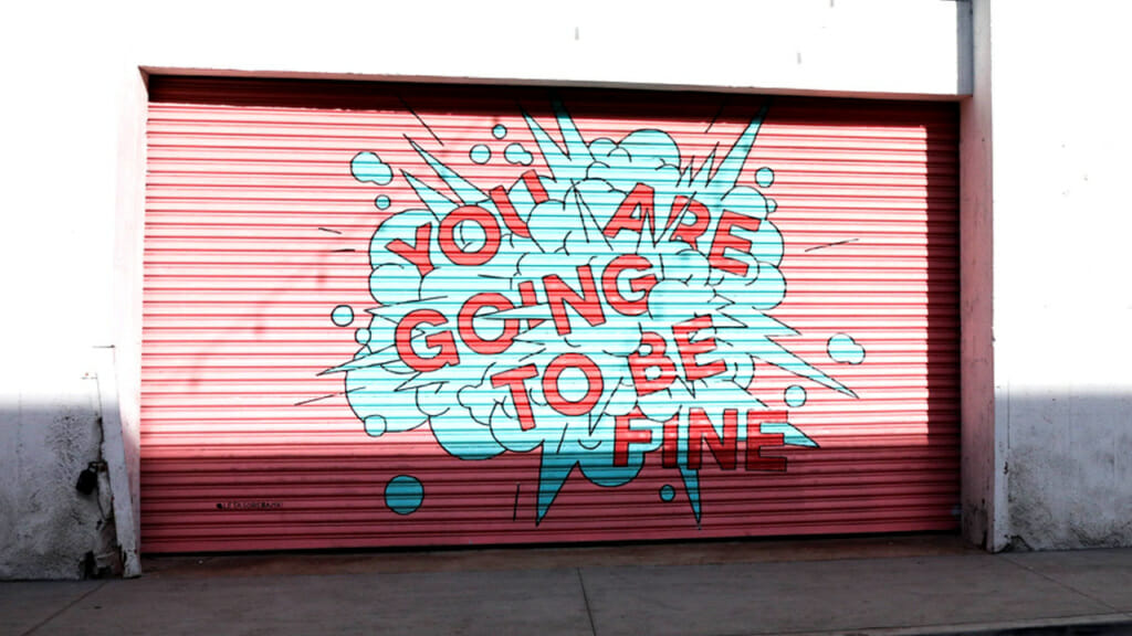 Fitness Vorsätze: Bist du noch dran? Wand mit der Graffiti Aufschrift: "You are goin to be fine"
